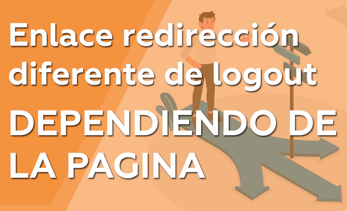 Enlace redirección para diferente logout dependiendo de la página